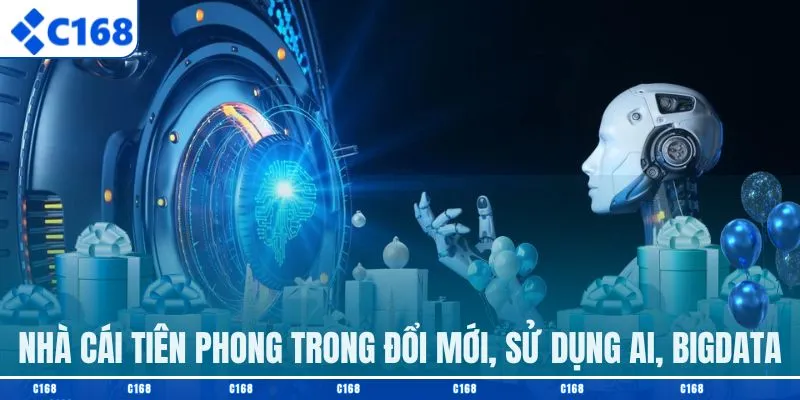 Nhà cái quốc tế tiên phong trong đổi mới, sử dụng AI, BigData